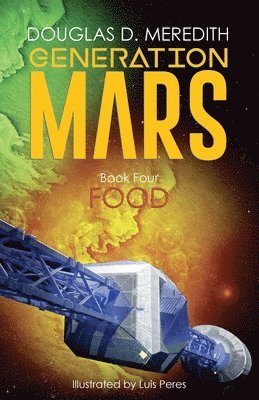 Food: Generation Mars, Book Four