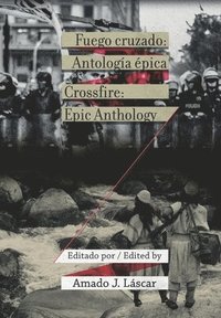 bokomslag Fuego cruzado / Crossfire: Antología épica / Epic Anthology (Bilingual Edition)