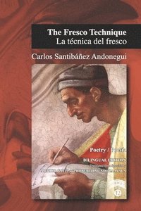 bokomslag The Fresco Technique / La técnica del fresco: Bilingual edition Spanish-English