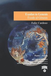 bokomslag Exodus to Genesis / Éxodo al Génesis