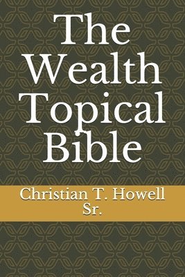 The Wealth Topical Bible 1