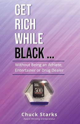 bokomslag Get Rich While Black...