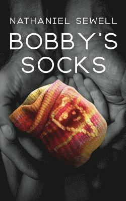 Nathaniel Sewell - Bobby's Socks, Häftad
