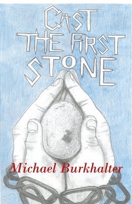 Cast the First Stone 1