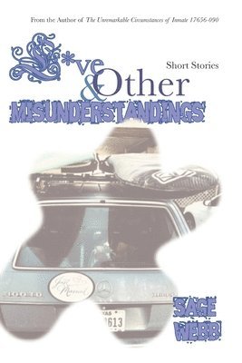 Sage Webb - Love and Other Misunderstandings, Häftad