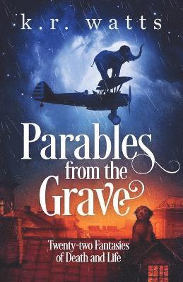 Parables from the Grave 1