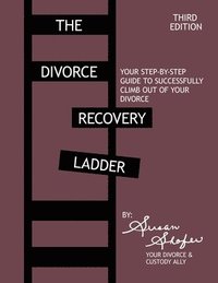 bokomslag The Divorce Recovery Ladder