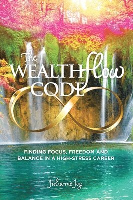 Julianne Joy, Jane Ashley - WealthFlow Code, Häftad