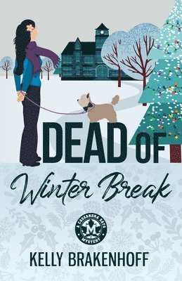 Kelly Brakenhoff, Kelly, Brakenhoff - Dead of Winter Break, Häftad