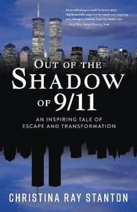 bokomslag Out of the Shadow of 9/11