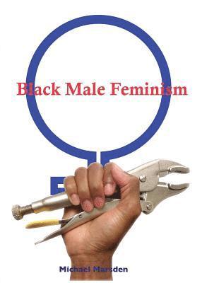 bokomslag Black Male Feminism