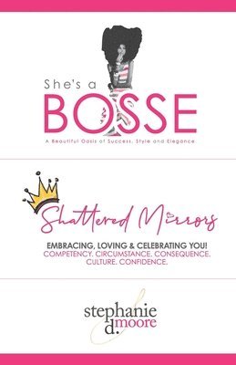 Stephanie D Moore, Stephanie D. Moore, Debra M Smith, Debra M. Smith - Shattered Mirrors, Häftad