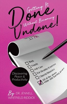 Getting It Done Without Becoming Undone 1