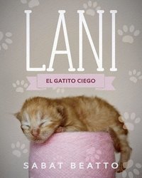 bokomslag Lani: El gatito ciego