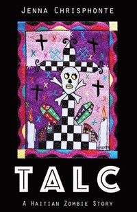 bokomslag Talc: A Haitian Zombie Story