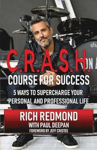 bokomslag CRASH! Course for Success: 5 Ways to Supercharge Your Personal and Professional Life