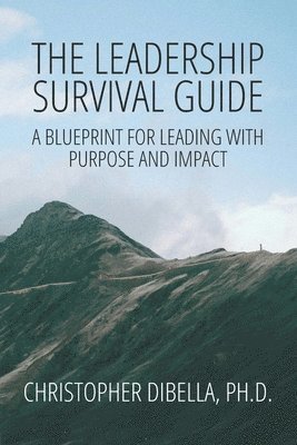 bokomslag The Leadership Survival Guide