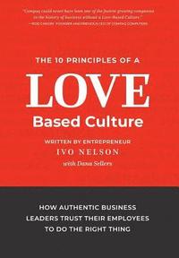 bokomslag The 10 Principles of a Love-Based Culture