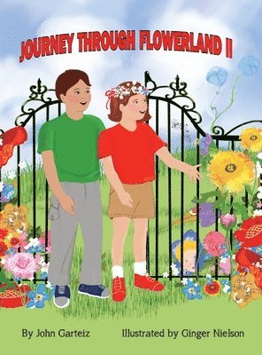 John Garteiz - Journey Through Flowerland II, Inbunden