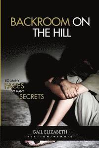 bokomslag Backroom on the Hill: So Many Faces So Many Secrets