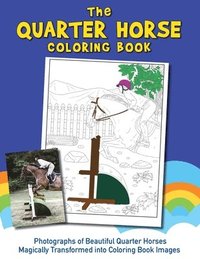 bokomslag Quarter Horse Coloring Book (Real Horses Coloring Book Series, Book 2)