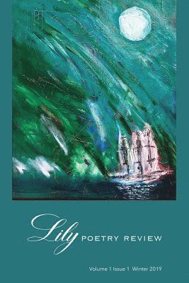 July Westhale, Eileen Cleary - Lily Poetry Review: Volume 1 Issue 1, Häftad