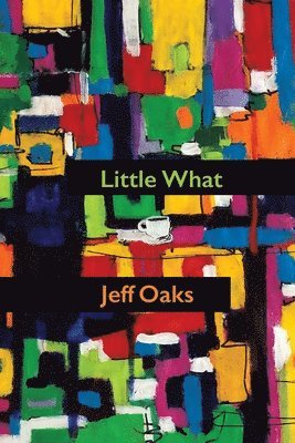 Jeff Oaks, Eileen Cleary - Little What, Häftad