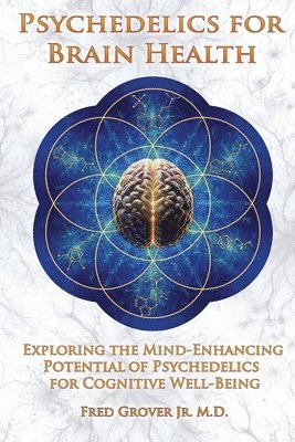 Psychedelics for Brain Health