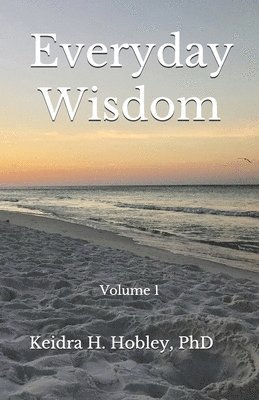 Everyday Wisdom: Volume 1 1