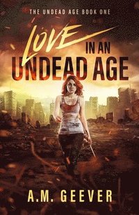 bokomslag Love in an Undead Age