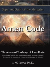 bokomslag Amen Code: The Advanced Teachings of Jesus Christ