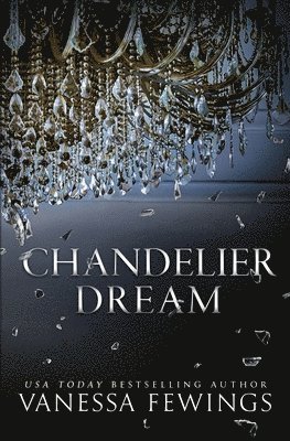 Chandelier Dream 1