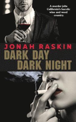 bokomslag Dark Day, Dark Night: A Marijuana Murder Mystery