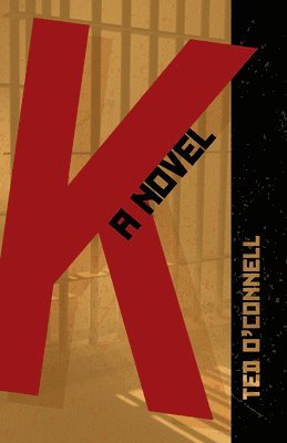 bokomslag K: A Novel