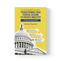 bokomslag Transitioning Your Federal Resume to Private Industry