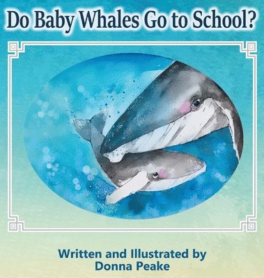 Do Baby Whales Go to School?