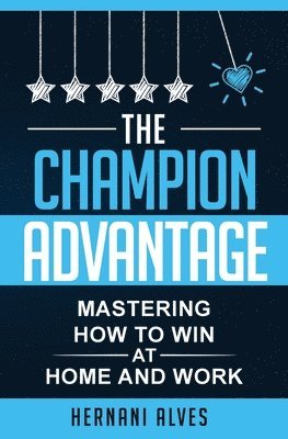 bokomslag The Champion Advantage