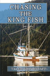 bokomslag Chasing The King Fish