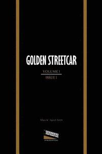 bokomslag Golden Streetcar: Volume 1, Issue 1
