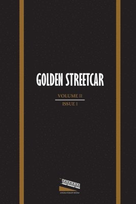 Golden Streetcar 1