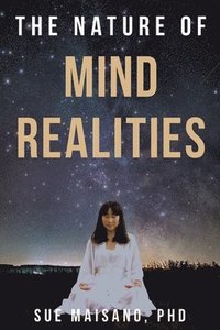 bokomslag The Nature of Mind Realities