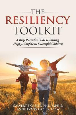 Calvert F Cazier, Anne Evans-Cazier, Calvert F. Cazier - Resiliency Toolkit, Häftad