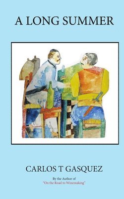 Carlos T. Gasquez - A Long Summer, Häftad