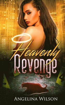 Angelina Wilson - Heavenly Revenge, Häftad