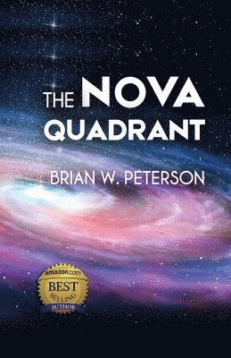 Brian W Peterson, Brian W. Peterson, Brian W, Peterson - Nova Quadrant, Häftad