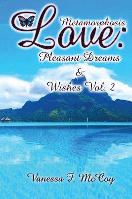 bokomslag Metamorphosis Love: Pleasant Dreams & Wishes Vol. 2