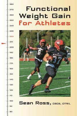 Functional Weight Gain for Athletes