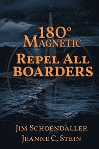bokomslag 180 Degrees Magnetic - Repel All Boarders