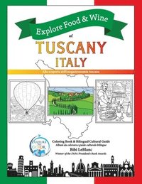 bokomslag Explore Food & Wine of Tuscany, Italy