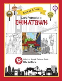bokomslag Explore & Color San Francisco Chinatown